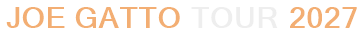 Joe Gatto Tour 2027